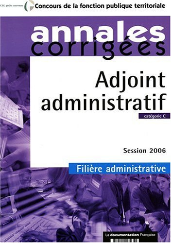 Adjoint administratif : catégorie C : session 2006