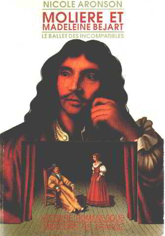 Molière et Madeleine Béjart : le ballet des incompatibles