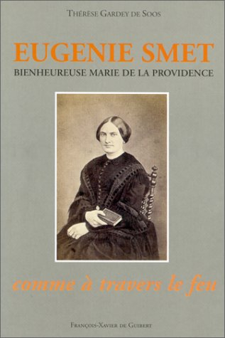 Eugénie Smet : bienheureuse Marie de la Providence