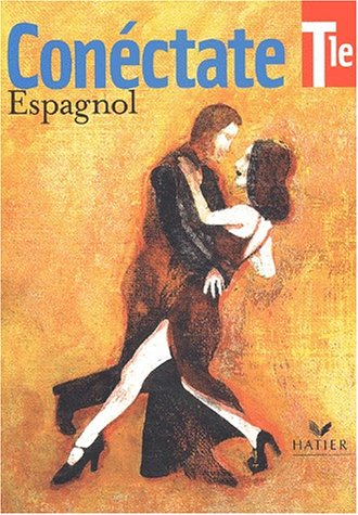 Conectate, espagnol, terminale