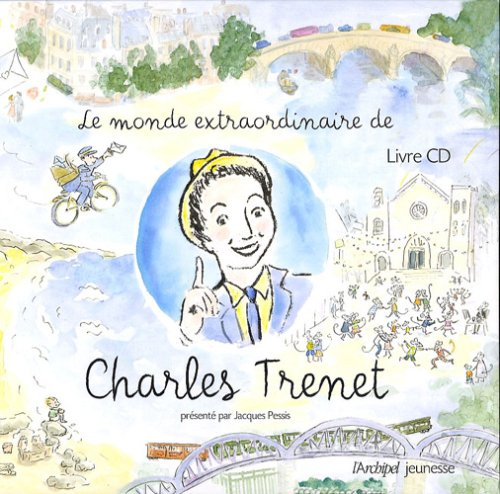 Le monde extraordinaire de Charles Trenet