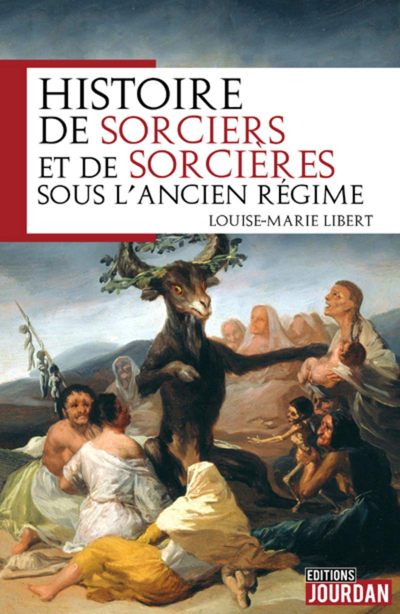 Histoire de sorciers et de sorcières sous l'Ancien Régime