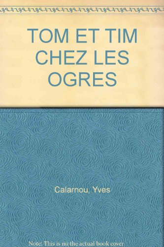 Tom et Tim. Vol. 16. Tom et Tim chez les ogres