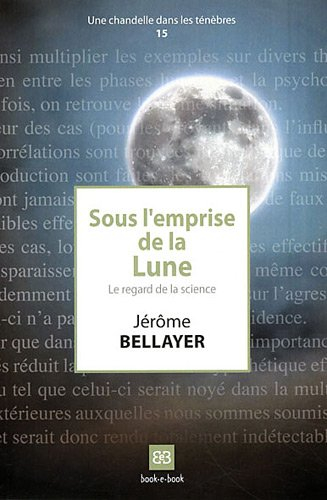 Sous l'emprise de la Lune : le regard de la science