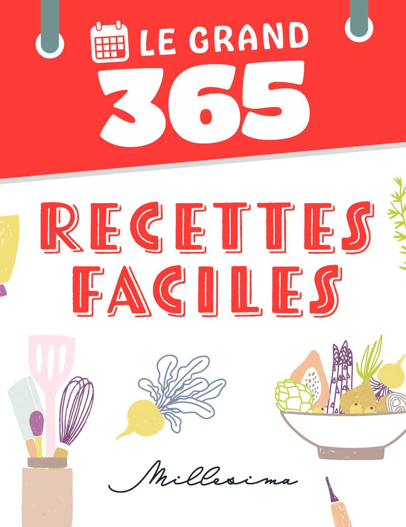 Le Grand 365 recettes faciles