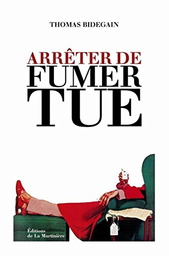 Arrêter de fumer tue