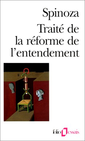 Traité de la réforme de l'entendement. Les principes de la philosophie de Descartes. Pensées métaphy