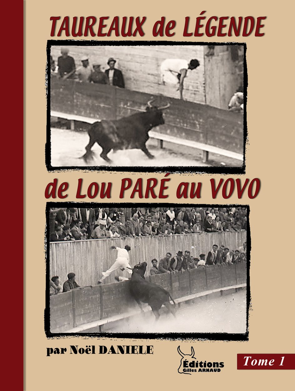 TAUREAUX de LÉGENDE - Tome 1