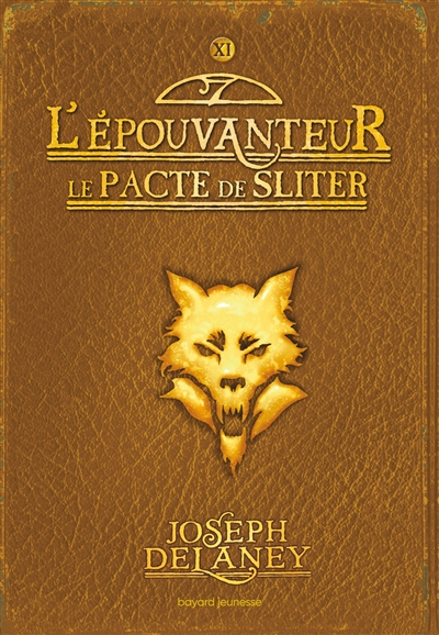 L'Epouvanteur. Vol. 11. Le pacte de Sliter