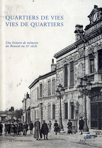 Quartiers de vies, vies de quartiers