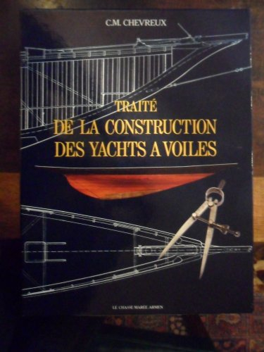 traité de construction des yachts à voiles, 2 volumes