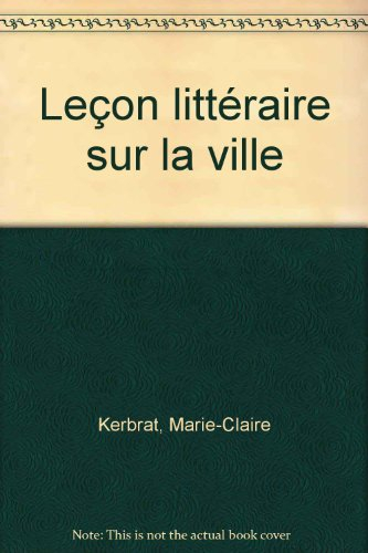 Leçon littéraire sur la ville