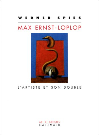 Max Ernst, Loplop : l'artiste et son double
