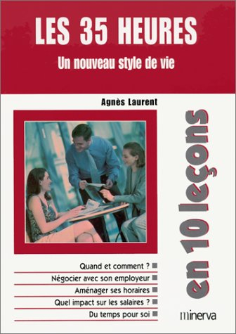 Les 35 heures : un nouveau style de vie