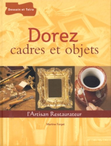Dorez cadres et objets