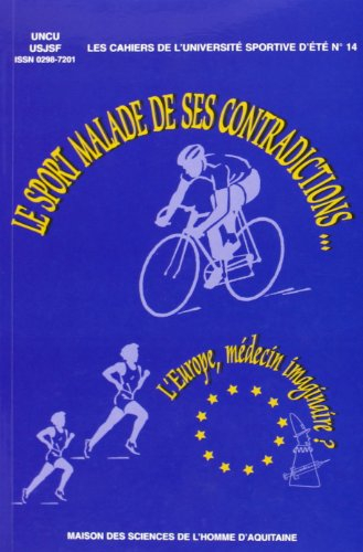 Le sport malade de ses contradictions : l'Europe, médecin imaginaire ?