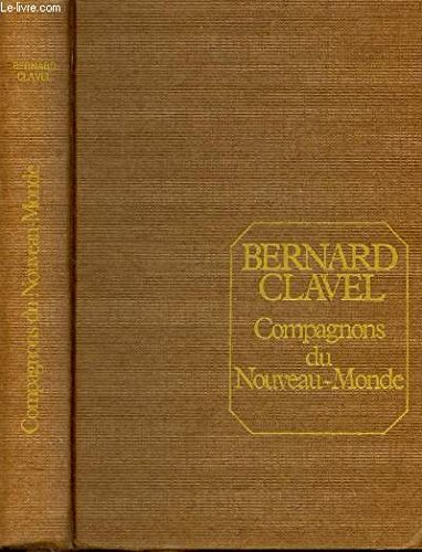 Les Colonnes du ciel. Vol. 5. Compagnons du Nouveau monde