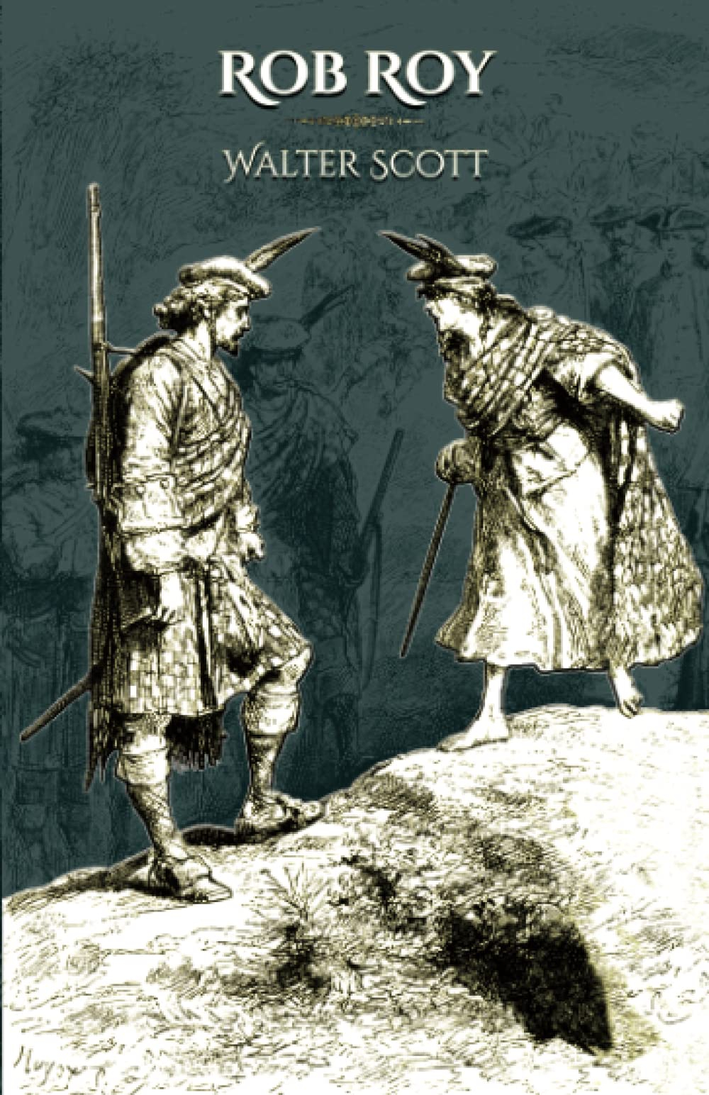 Rob Roy: - Edition illustrée par 150 gravures originales