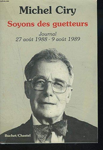 Soyons des guetteurs : journal 27 août 1988-9 août 1989