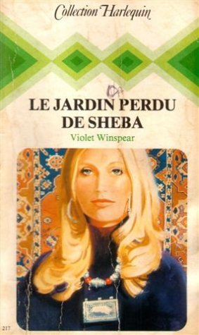 le jardin perdu de sheba : collection : collection harlequin n, 217
