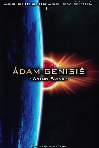 Les chroniques du Girkù. Vol. 2. Adam Genisis