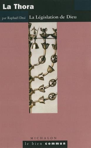 La Thora : la législation de Dieu