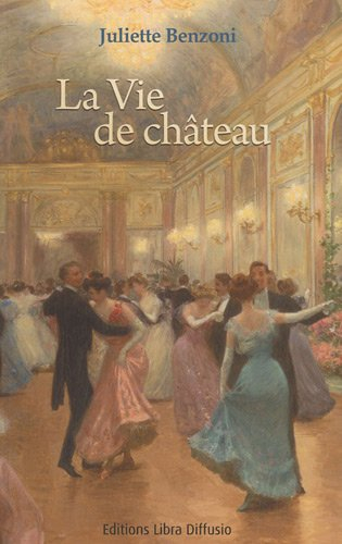 La vie de château
