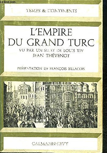 l'empire du grand turc vu par un sujet de louis xiv