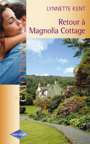 Retour à Magnolia Cottage