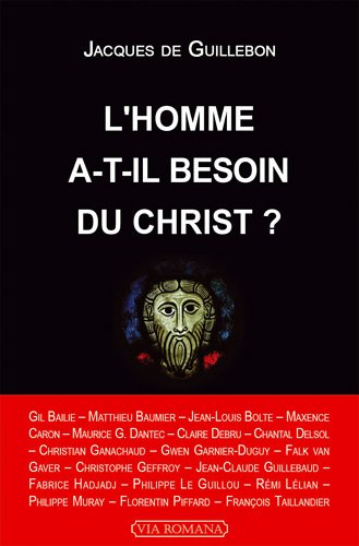 L'homme a-t-il besoin du Christ ?