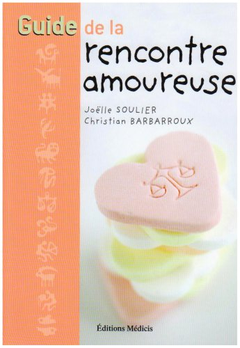 Guide de la rencontre amoureuse