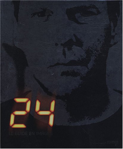 24 : le guide en images