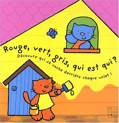 Rouge, vert, gris, qui est qui ? : découvre qui se cache derrière chaque volet !