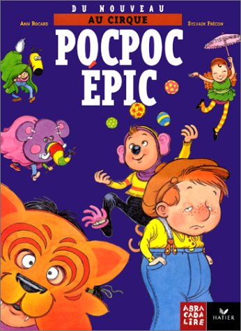 Du nouveau au cirque Pocpoc-Epic