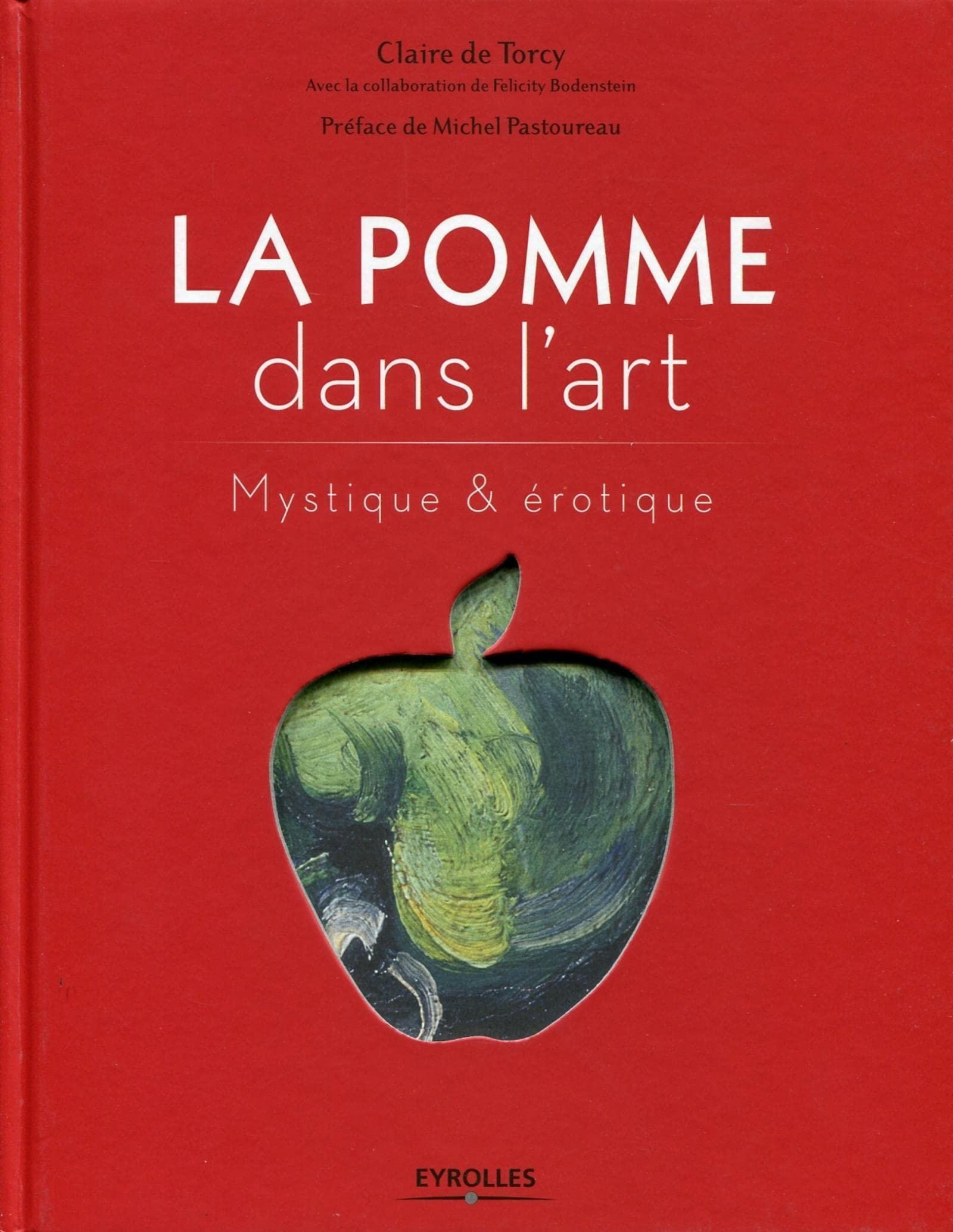 La pomme dans l'art : mystique & érotique