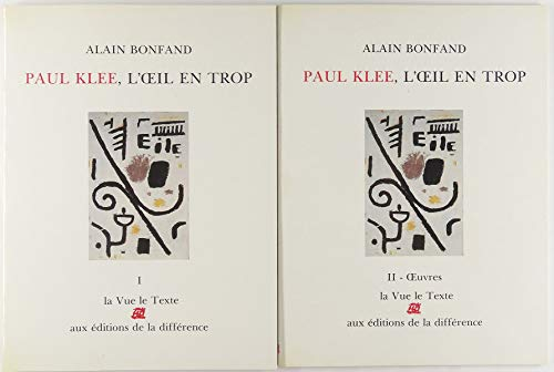 Paul Klee, l'oeil en trop (2 volumes)