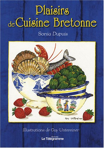 Plaisirs de cuisine bretonne