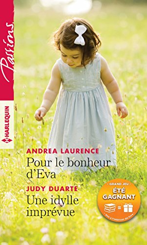 Pour le bonheur d'Eva. Une idylle imprévue