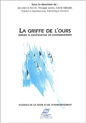 La griffe de l'ours : débats et controverses en environnement