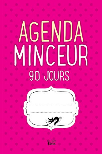 Agenda Minceur 90 jours: Régime Alimentaire Journal à Compléter