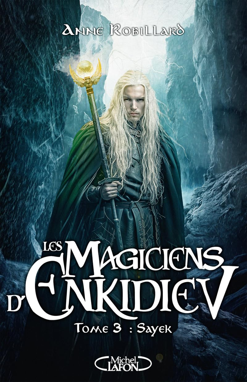 Les magiciens d'Enkidiev. Vol. 3. Sayek