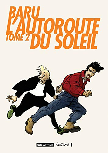 L'autoroute du soleil. Vol. 2