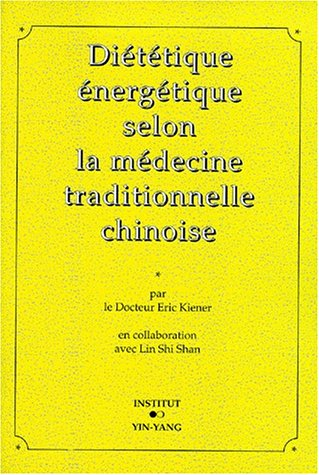 Diététique énergétique selon la médecine traditionnelle chinoise
