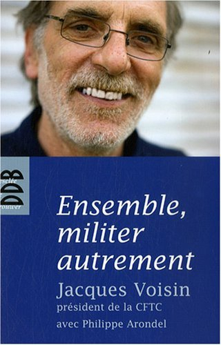 Ensemble, militer autrement : entretiens