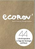 Ecorev' N 44 l'Anthropocene a l'Age de l'Écologie Politique Hiver 2017
