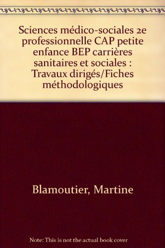 Sciences médico-sociales, seconde professionnelle, CAP petite enfance, BEP carrières sanitaires et s