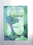 Je t'aime la vie : Mona