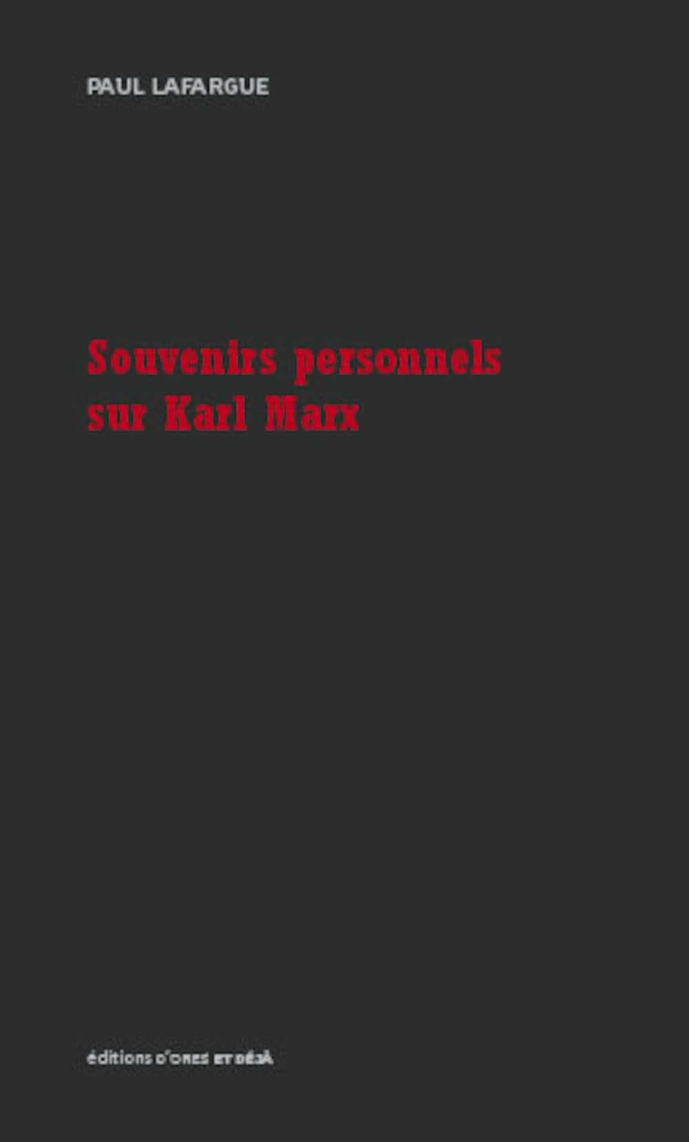 Souvenirs personnels sur Karl Marx