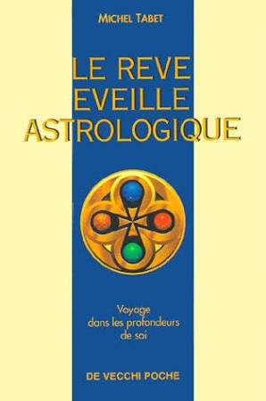 Le rêve éveillé astrologique : voyage dans les profondeurs de soi