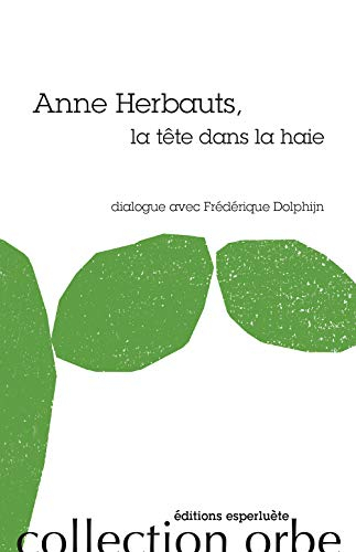 Anne Herbauts, la tête dans la haie : dialogue avec Frédérique Dolphijn